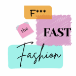 F*** the fast fashion